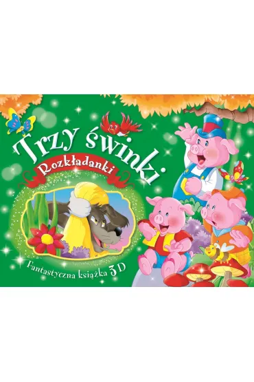 Fantastyczna ksi��ka 3D. Trzy �winki. Rozk�adanki - Gian Luca Oliveri ilustr