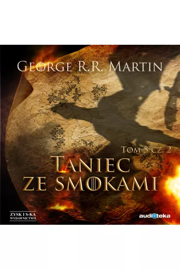 Audiobook Taniec ze smokami. Cz�� 2. Pie�� Lodu i Ognia. Tom 5 mp3 - George R. R. Martin