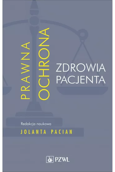 Prawna ochrona zdrowia pacjenta - Jolanta Pacian