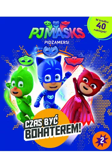 Pid�amersi. Czas by� BOHATEREM. PJMASKS.ACTIVITY 40 naklejek