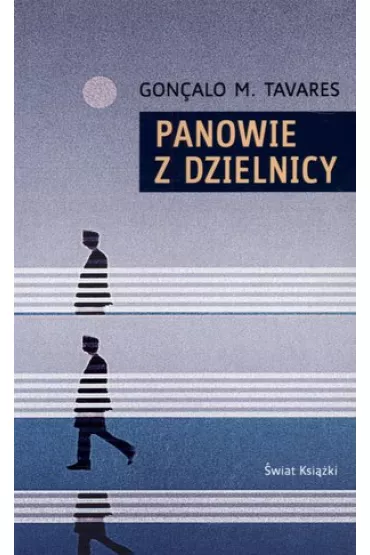 Panowie z dzielnicy - Goncalo M. Tavares