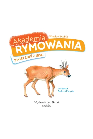 Ksi��eczka 200X190 Akademia rymowania. Zwierzaki z lasu  Naklejki SKRZAT 076288 - Wies�aw Drabik