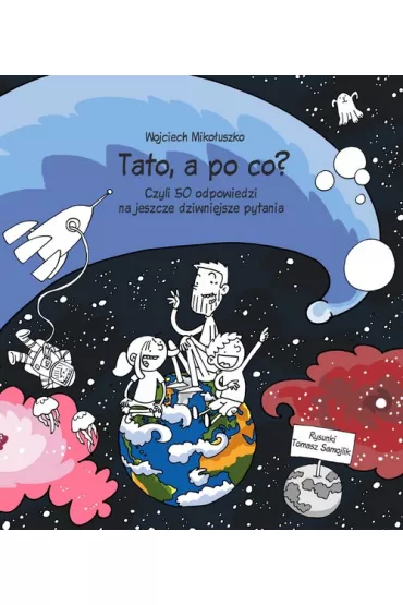 Tato a po co - Wojciech Miko�uszko
