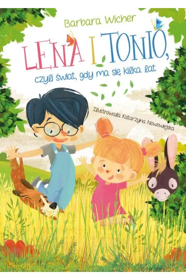 Lena i Tonio, czyli �wiat, gdy ma si� kilka lat - Barbara Wicher