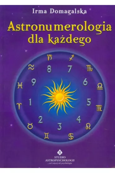 Astronumerologia dla ka�dego - Irma Domagalska