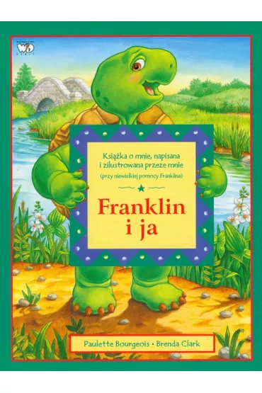 Franklin i ja - Paulette Bourgeois, Brenda Clark