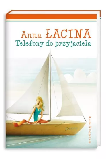 Telefony do przyjaciela - Anna �acina