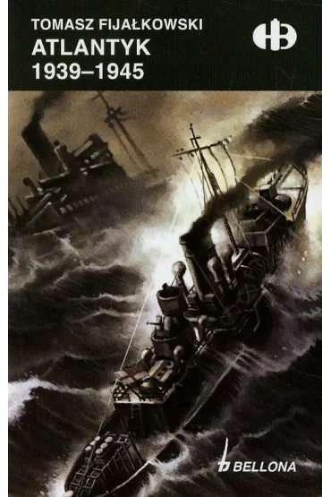 Atlantyk 1939-1945 - Tomasz Fija�kowski