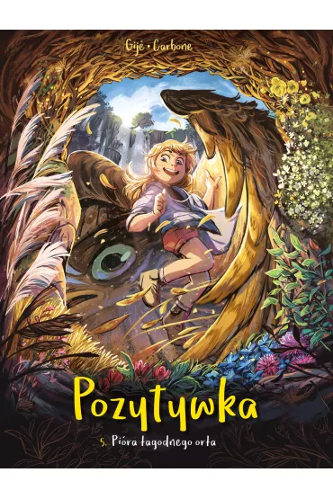 Pozytywka. Pi�ra �agodnego or�a. Tom 5 - Carbone, Gij�