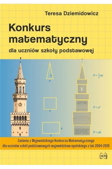 Konkurs matematyczny dla uczni�w szko�y podstawowej (wydanie drugie, rozszerzone) - Teresa Dziemidowicz