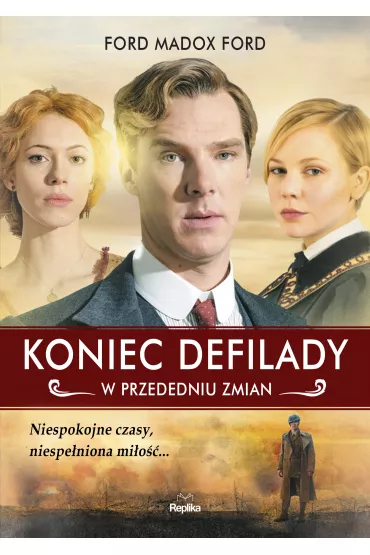 Koniec defilady. W przededniu zmian. Tom 1 - Ford Madox Ford