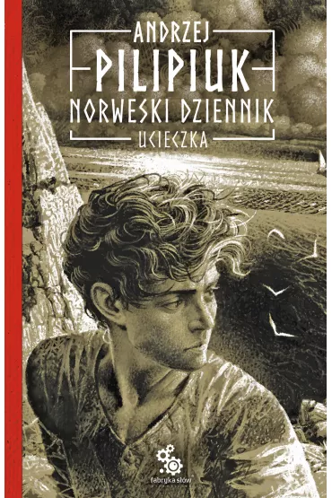 eBook Ucieczka. Norweski dziennik. Tom 1 mobi epub - Andrzej Pilipiuk