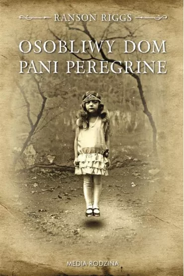 Osobliwy dom Pani Peregrine. Pani Peregrine. Tom 1 - Ransom Riggs