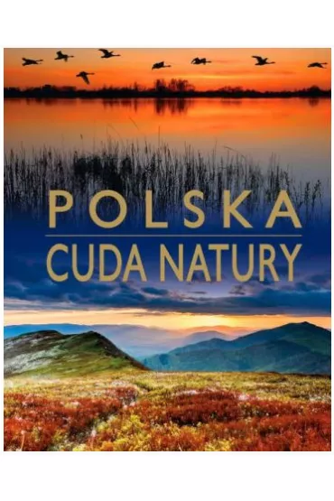 Polska. Cuda natury - Anna Willman