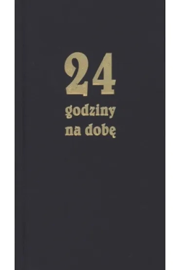 24 godziny na dob�