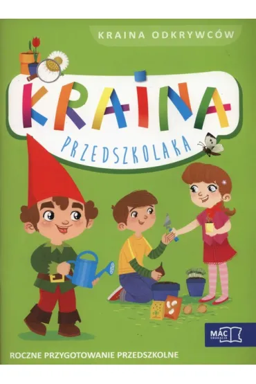 KRAINA PRZEDSZKOLAKA RPP KRAINA ODKRYWCOW-MAC - Beata Szurowska