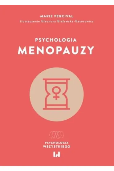 Psychologia menopauzy - Marie Percival