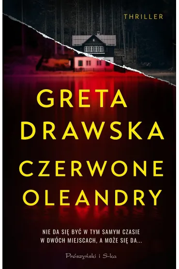Czerwone Oleandry. Wielkie Litery - Greta  Drawska