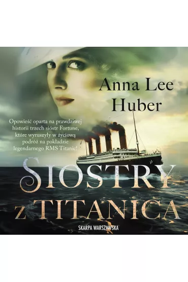 Audiobook Siostry z Titanica mp3 - Anna Lee  Huber