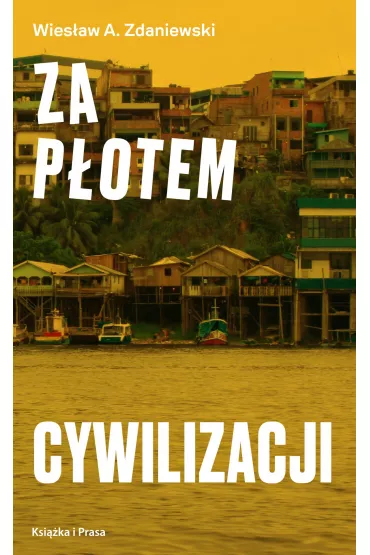 Za p�otem cywilizacji - Wies�aw A. Zdaniewski