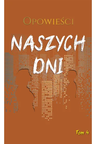 Opowie�ci naszych dni