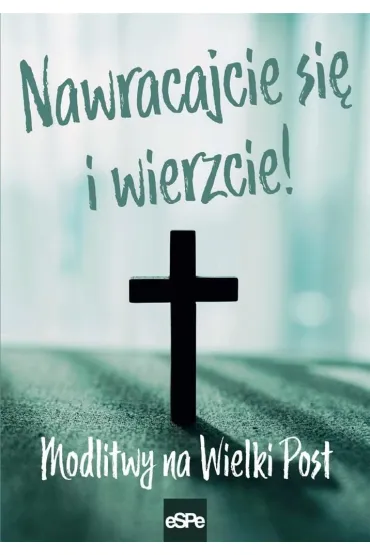 Nawracajcie si� i wierzcie - Anna  Matusia