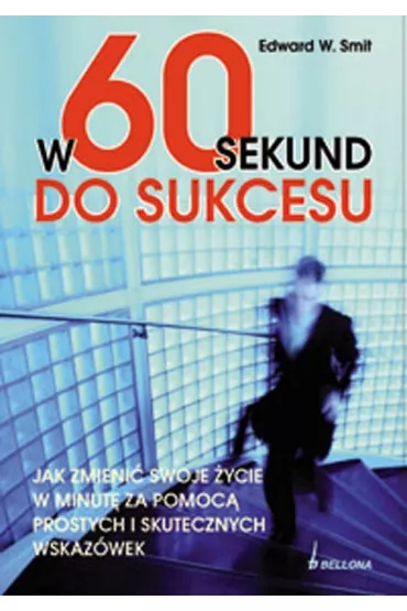 W 60 sekund do sukcesu - Smith W Edward