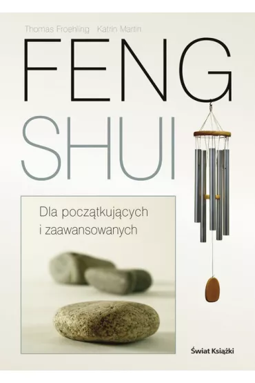 Feng shui - Thomas Froehling, Martin Katrin