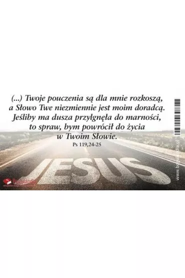 Magnes na lod�wk�. Twoje pouczenia s� dla mnie rozkosz�, a S�owo Twe niezmiennie jest moim doradc�. Je�liby moja dusza przylgn곱 do marno�ci, to spraw, abym wr�ci� do �ycia, w Twoim S�owie. Magnes 19