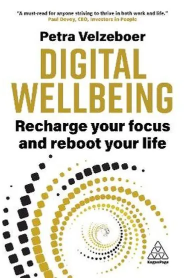Digital wellbeing. Recharge your focus and reboot your life wer. angielska - Petra  Velzeboer