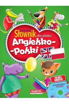 Ilustrowany sownik dla dzieci angielsko-polski (+ CD) Katarzyna Sandecka (zielony)