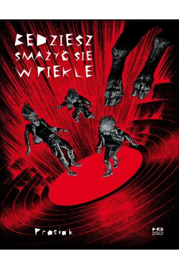 B�dziesz sma�y� si� w piekle - Krzysztof Prosiak Owedyk