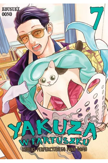 Yakuza w fartuszku. Kodeks perfekcyjnego pana domu. Tom 7 - Kousuke Oono