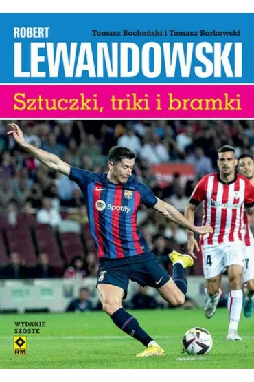 Robert Lewandowski Sztuczki, triki i bramki - Tomasz Boche�ski, Tomasz Borkowski