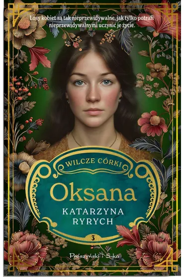 Wilcze c�rki. Oksana. Tom 3 - Katarzyna Ryrych