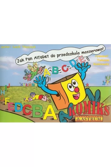 Jak Pan Alfabet do przedszkola maszerowa� + CD - Lech Tkaczyk