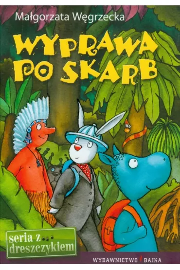Wyprawa po skarb - Ma�gorzata W�grzecka