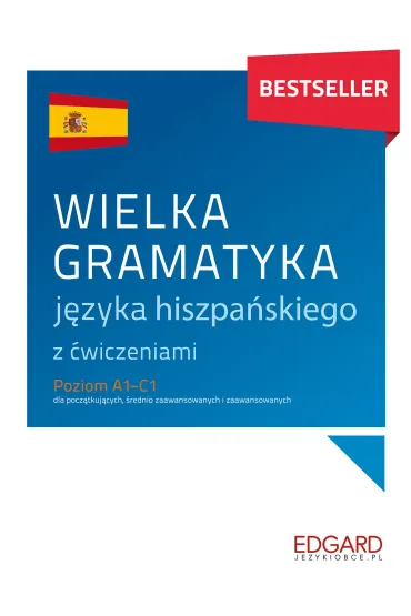Wielka gramatyka j�zyka hiszpa�skiego - Joanna Ostrowska