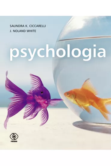 Psychologia - J. Noland White, Saundra K Ciccarelli