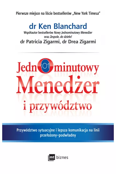 Jednominutowy mened�er i przyw�dztwo - Ken Blanchard, Drea Zigarmi, Patricia Zigarmi