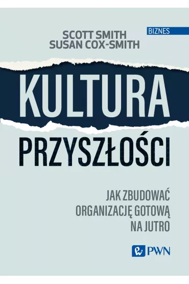 Kultura przysz�o�ci - Scott Smith, Susan Cox-Smith