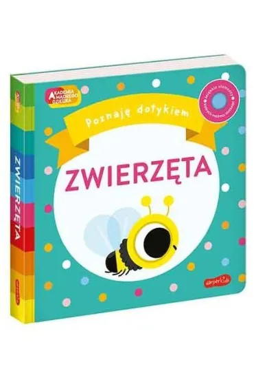 Zwierz�ta. Akademia M�drego Dziecka. Poznaj� dotykiem - Becky  Weerasekera