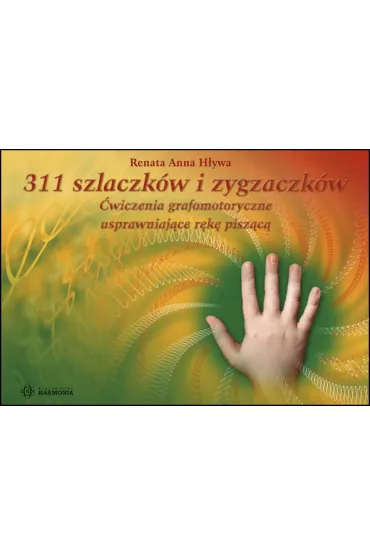 311 szlaczk�w i zygzaczk�w - Renata Anna H�ywa