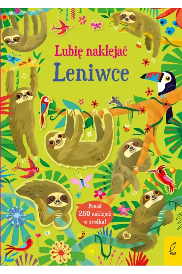 Lubi� nakleja�. Leniwce - Kirsteen Robson