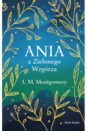 eBook Ania z Zielonego Wzg�rza. Ekskluzywna kolekcja klasyki mobi epub - Lucy Maud Montgomery