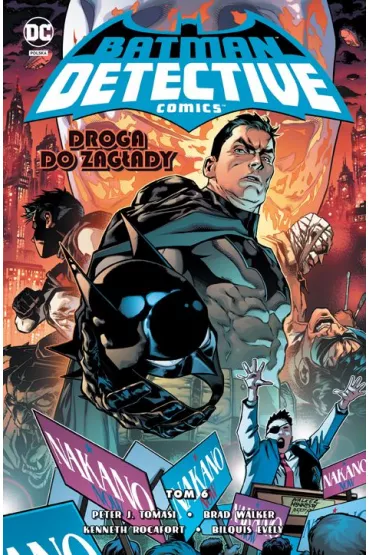 Droga do zagady. Batman Detective Comics. Tom 6 - Peter J. Tomasi, Mariko Tamaki, James  Tyniom IV