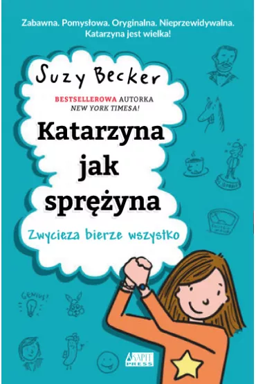 Katarzyna jak spr�yna. Zwyci�zca bierze wszystko - Suzy Becker