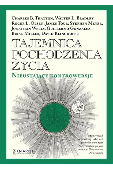 Tajemnica pochodzenia �ycia. Nieustaj�ce kontrowersje (twarda)