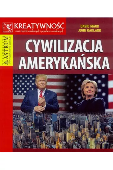 Cywilizacja amerykaska - David Mauk, John Oakland