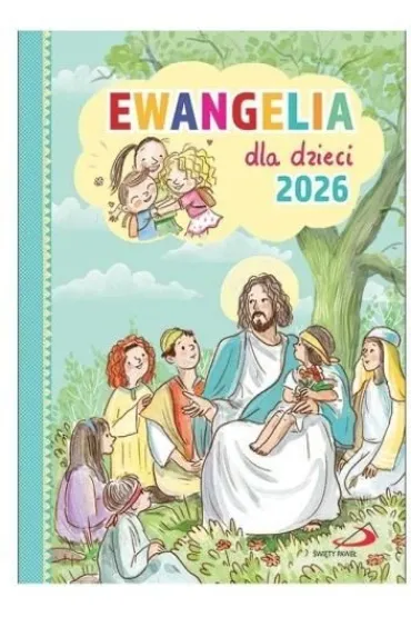 Ewangelia dla dzieci 2026